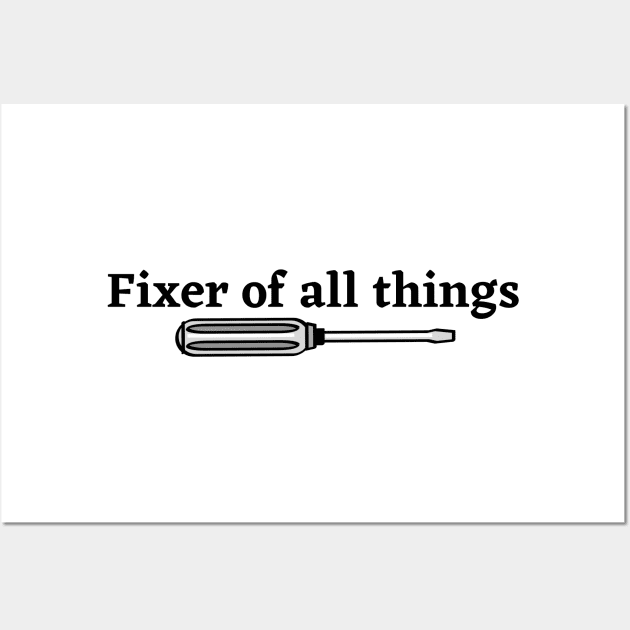 Fixer of all things | Funny dad Wall Art by Fayn